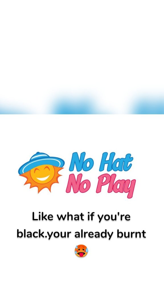 Like what if you're black.your already burnt 🥵